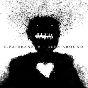CD release of I Been Around by S.Fairbank - Front cover square crop